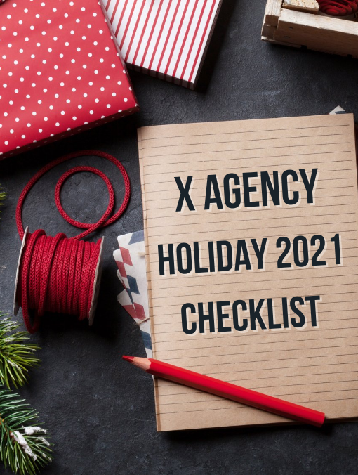 X Agency Holiday 2021 Checklist